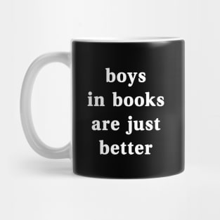 Boys In Books Are Just Better Mug